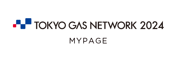 TOKYO GAS NETWORK 2024 MY PAGE